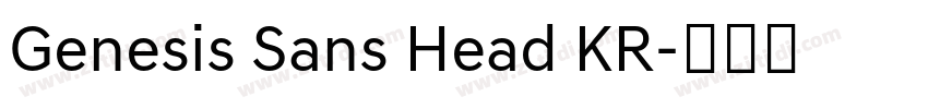 Genesis Sans Head KR字体转换 Genesis Sans Head KR字体转换